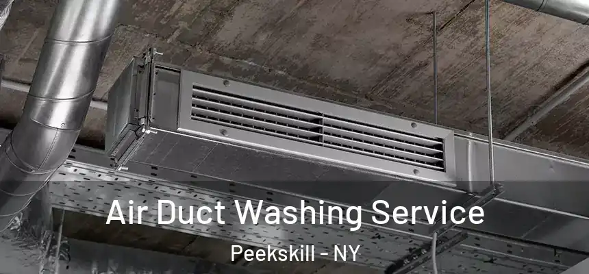 Air Duct Washing Service Peekskill - NY