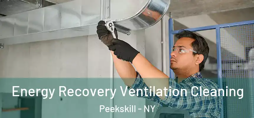 Energy Recovery Ventilation Cleaning Peekskill - NY
