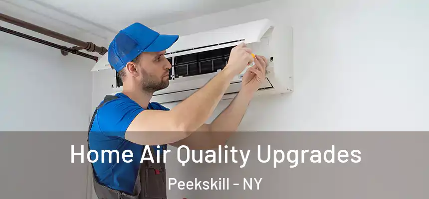  Home Air Quality Upgrades Peekskill - NY