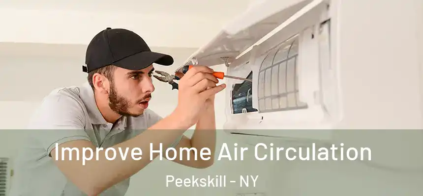  Improve Home Air Circulation Peekskill - NY