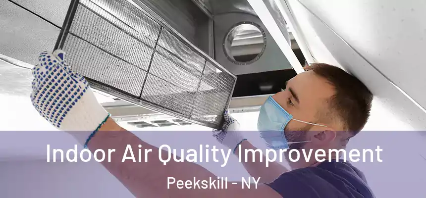  Indoor Air Quality Improvement Peekskill - NY